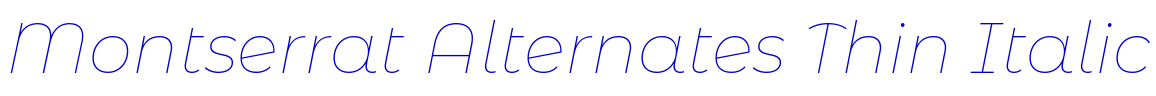 Montserrat Alternates Thin Italic Schriftart